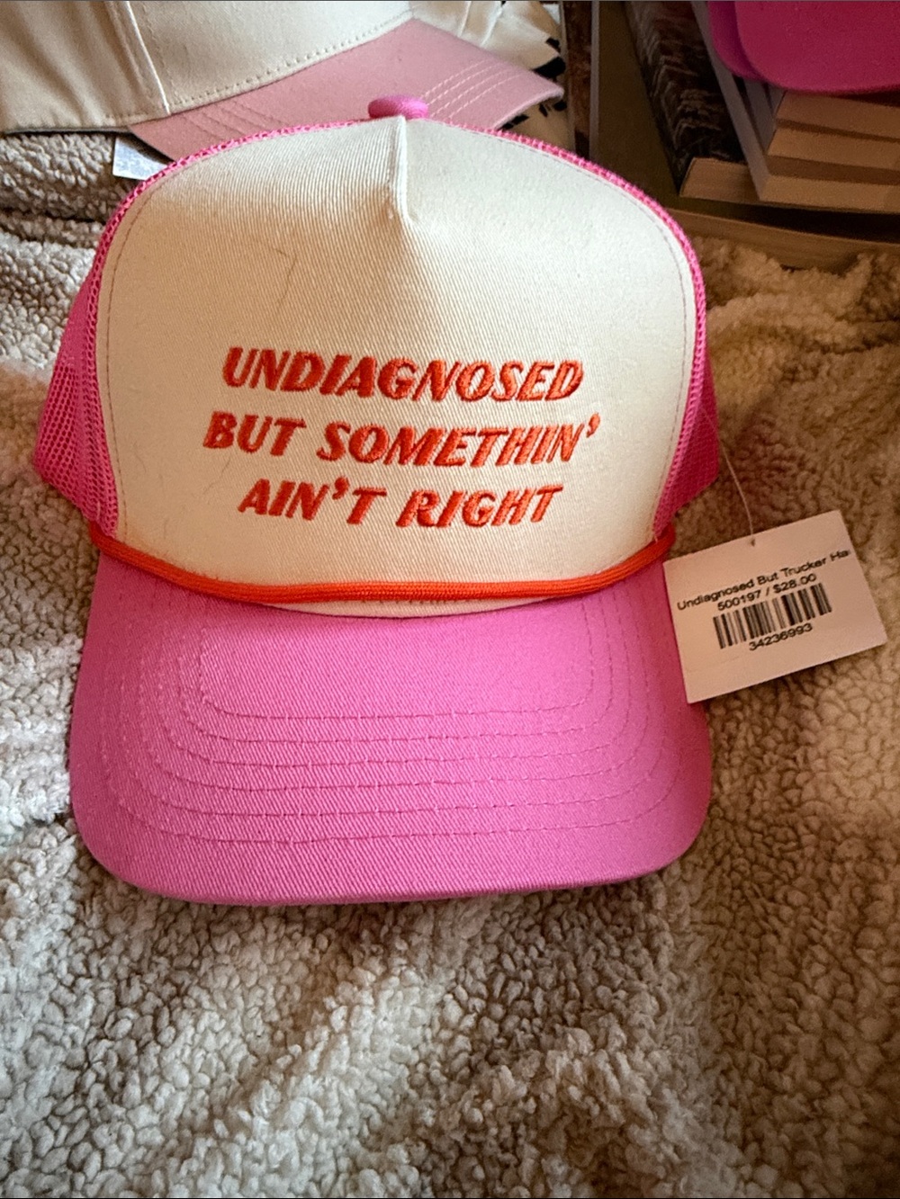 Undiagnosed But Somethin' Ain't Right Pink Trucker Hat
